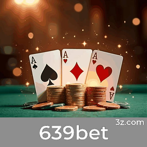 639bet: Jogos de Cassino Repletos de Emoção e Chance de Ganhar